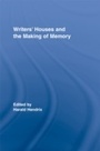 Cover: Writers' Houses and the Making of Memory - Routledge
