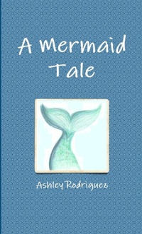 Enlarge image Cover: A Mermaid Tale - Lulu.com