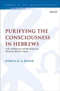 Abbildung von: Purifying the Consciousness in Hebrews - T.& T.Clark Ltd