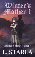 Cover: Winter's Mother 1 - Laelia Stivell