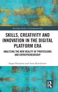 Bild vergrößern Bild: Skills, Creativity and Innovation in the Digital Platform Era - Routledge