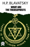 Cover: What are the Theosophists - Strelbytskyy Multimedia Publishing