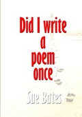 Cover: Did I Write a Poem Once? - Bothy Publishing