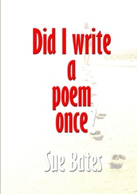 Enlarge image Cover: Did I Write a Poem Once? - Bothy Publishing