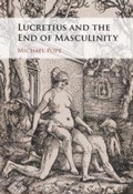 Cover: Lucretius and the End of Masculinity - Cambridge University Press