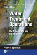 Cover: Mathematics Manual for Water and Wastewater Treatment Plant Operators: Water Treatment Operations - CRC Press