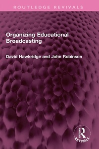 Enlarge image Cover: Organizing Educational Broadcasting - Routledge