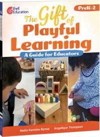 Enlarge image Cover: The Gift of Playful Learning - Shell Educational Publishing