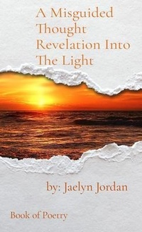 Abbildung von: A Misguided Thought Revelation Into The Light - Djs legacy incorporated