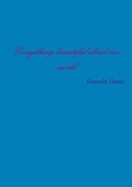 Cover: Everything beautiful about my world - Lulu.com