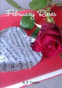 Enlarge image Cover: February Roses - Lulu.com