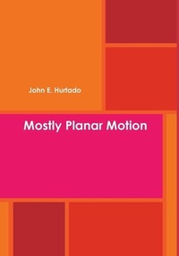 Enlarge image Cover: Mostly Planar Motion - Lulu.com