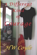 Cover: A Different Kind of Courage - Lulu.com