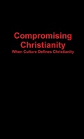 Cover: Compromising Christianity - Lulu.com
