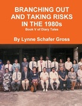 Cover: Branching Out and Taking Risks in the 1980s - Lulu.com