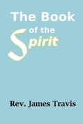 Cover: The Book of the Spirit - Independant Publisher