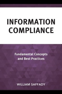 Abbildung von: Information Compliance - Rowman & Littlefield Publishers