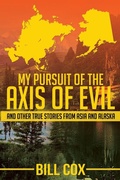 Cover: My Pursuit of the Axis of Evil - Publication Consultants