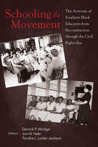 Enlarge image Cover: Schooling the Movement - University of South Carolina Press