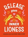 Cover: Release Your Inner Lioness - Summersdale Publishers