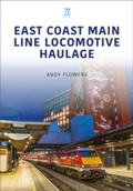 Cover: East Coast Main Line Locomotive Haulage - Key Publishing Ltd