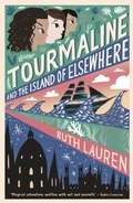 Cover: Tourmaline and the Island of Elsewhere - Little Tiger Press