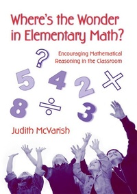 Enlarge image Cover: Where's the Wonder in Elementary Math? - Routledge
