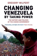 Cover: Changing Venezuela by Taking Power - Verso Books