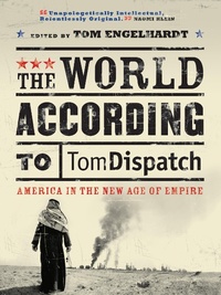 Enlarge image Cover: The World According to Tomdispatch - Verso Books
