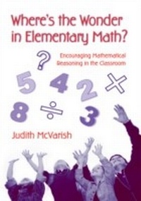 Enlarge image Cover: Where's the Wonder in Elementary Math? - Routledge