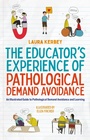 Cover: The Educator's Experience of Pathological Demand Avoidance - Jessica Kingsley Publishers