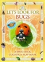Cover: Let's Look for Bugs - Fine Feather Press Ltd