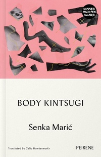 Enlarge image Cover: Body Kintsugi - Peirene Press