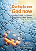 Cover: Daring to See God Now - York Courses