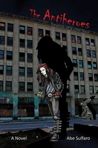 Abbildung von: The Antiheroes: Treatise of a Lost Soul - Wordeee
