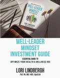Cover: Well-Leader Mindset Investment Guide - Muse Literary