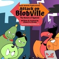 Cover: Attack on Blobville - Wahida Clark Presents Publishing, LLC