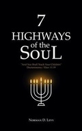 Cover: 7 Highways of the Soul: "And You Shall Teach Your Children" - Deuteronomy/Ekev 11 - Big Moose Publishing