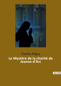 Cover: Le Mystere de la charite de Jeanne d'Arc - Culturea