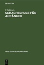 Cover: Schachschule für Anfänger - De Gruyter