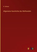 Cover: Allgemeine Geschichte des Welthandels - Outlook Verlag