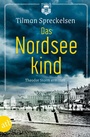 Cover: Das Nordseekind - Aufbau
