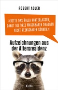 Cover: Bitte das Rollo runterlassen, damit die drei Waschb&auml;ren drau&szlig;en nicht reinschauen k&ouml;nnen - MILENA