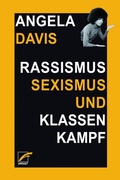 Cover: Rassismus, Sexismus und Klassenkampf - Unrast Verlag