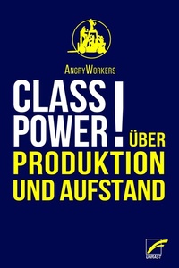 Enlarge image Cover: Class Power! - Unrast Verlag