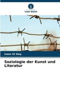 Cover: Soziologie der Kunst und Literatur - Verlag Unser Wissen