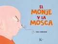 Cover: El Monje Y La Mosca - Editorial Kairos