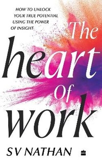 Abbildung von: The Heart of Work - HarperBusiness