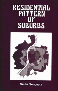 Enlarge image Cover: Residential Pattern Of Suburbs - Concept Publishing Company Pvt Ltd