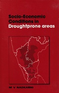 Cover: Socio-Economic Conditions in Drought-Prone Areas: A Bench-mark Study of Drought Districts in Andhra Pradesh, Karnataka and Tamil Nadu - Concept Publishing Company Pvt Ltd